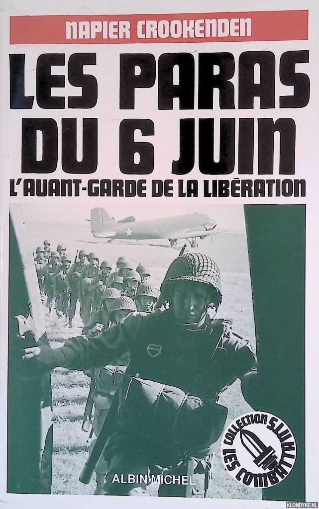 Crookenden, Crooke - Les Paras du 6 Juin: L'Avant-Garde de la Libration