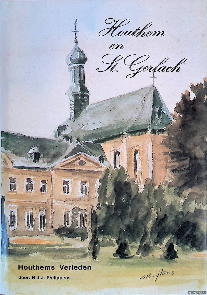 Philippens, H.J.J. - Houthem en St. Gerlach: Houthems verleden