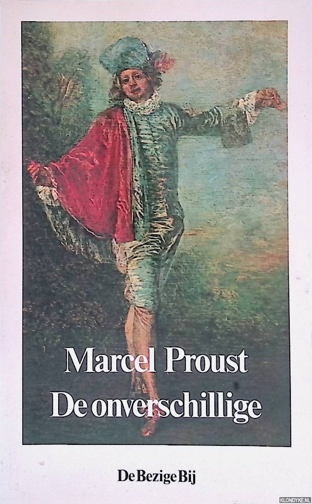 Proust, Marcel - De onverschillige