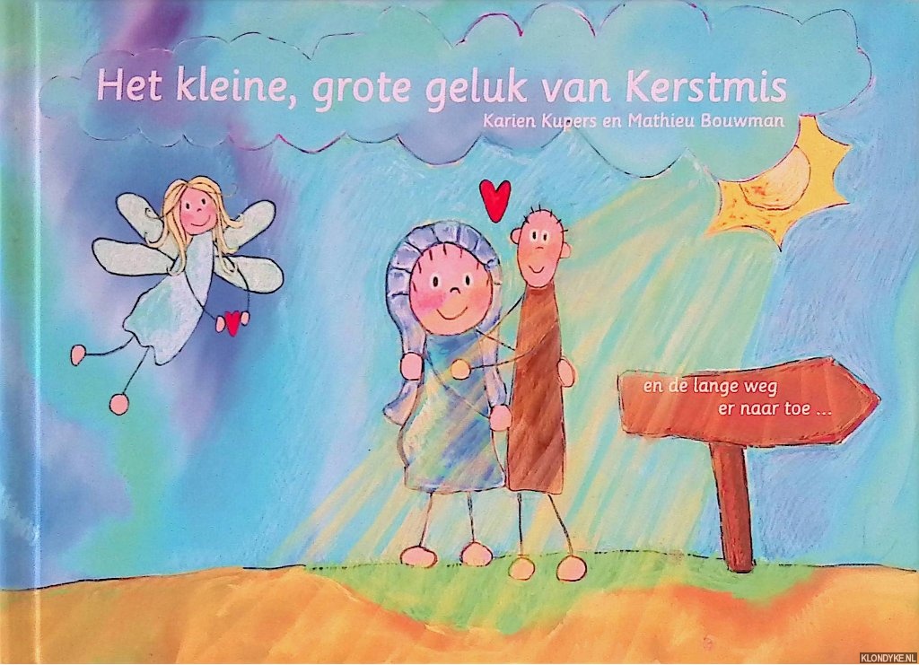 Kupers, Karien & Mathieu Bouwman - Het kleine, grote geluk van Kerstmis