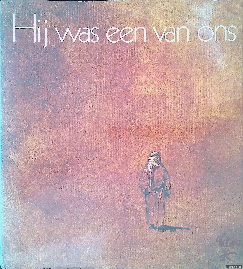 Poortvliet, Rien & Hans Bouma (teksten) - Hij was een van ons