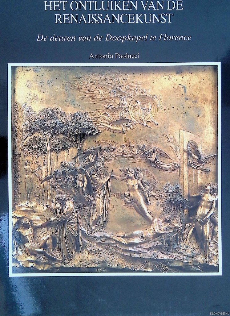 Paolucci, Antonio - Het ontluiken van de Renaissancekunst: de deuren van de Doopkapel te Florence