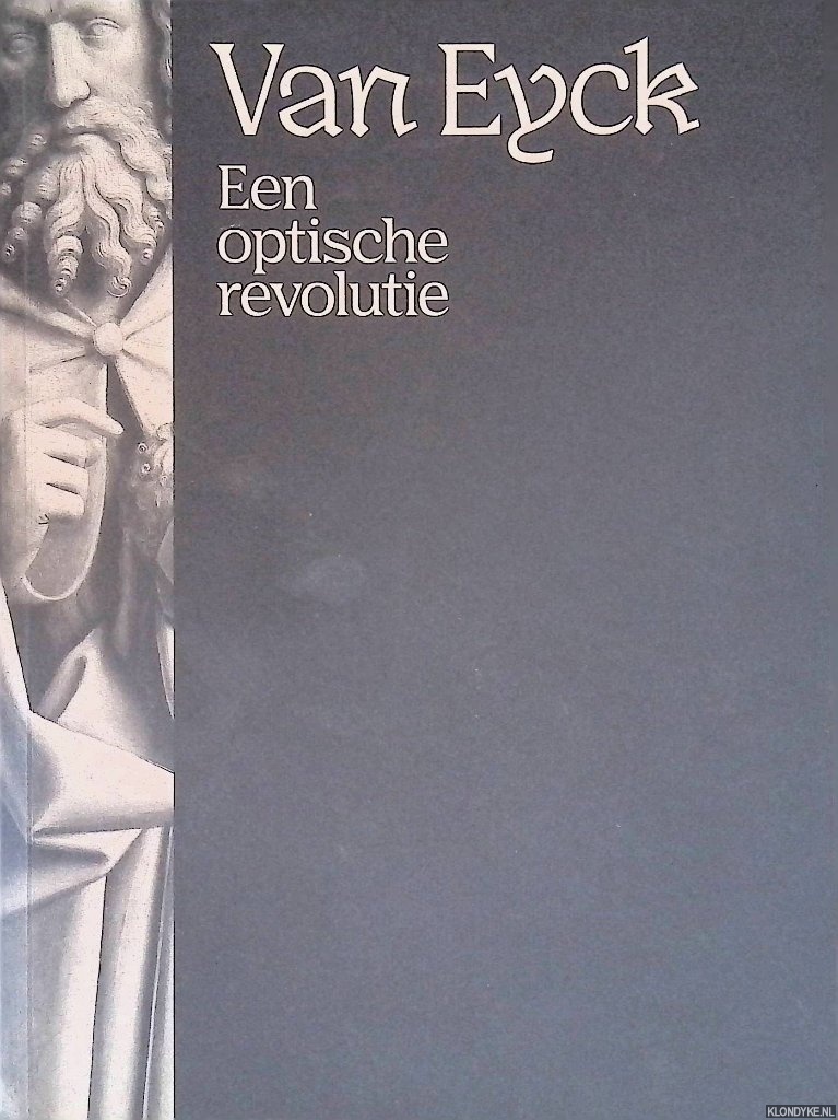 Depoorter, Matthias & Lieven van den Abeele - Van Eyck: een optische revolutie
