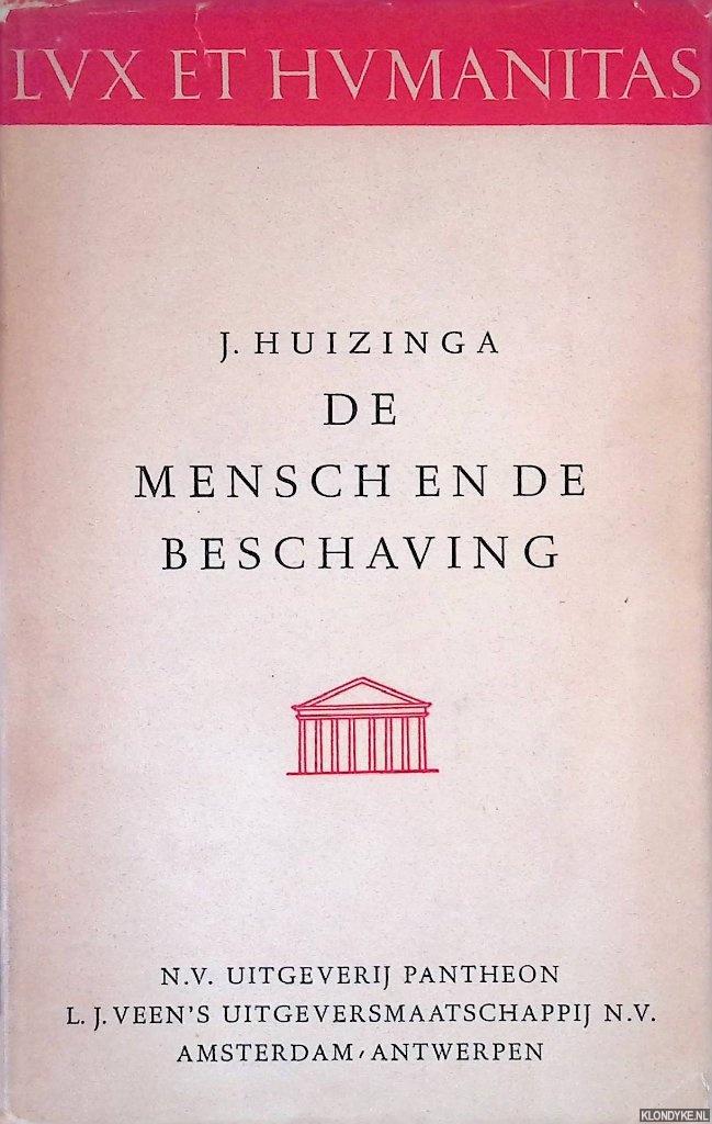 Huizinga, J. - De mensch en de beschaving