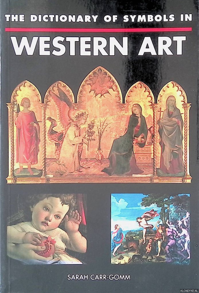 Carr-Gomm, Sarah - Dictionary of Symbols in Western Art