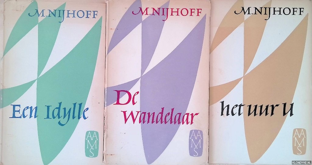 Nijhoff, M. - Het uur U; De wandelaar; Een idylle (3 delen)
