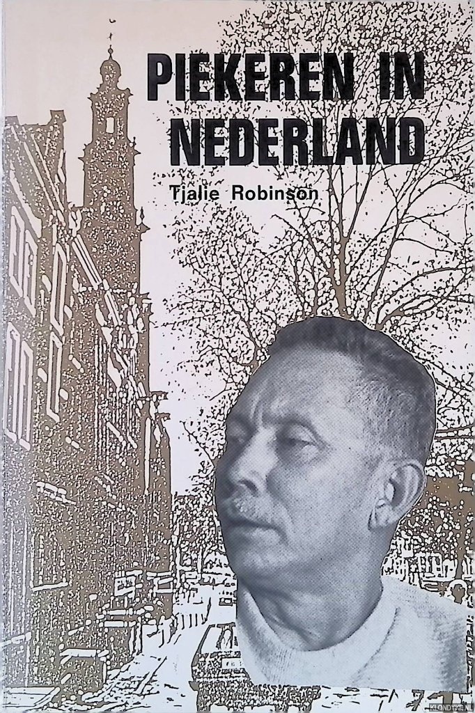 Robinson, Tjalie - Piekeren in Nederland