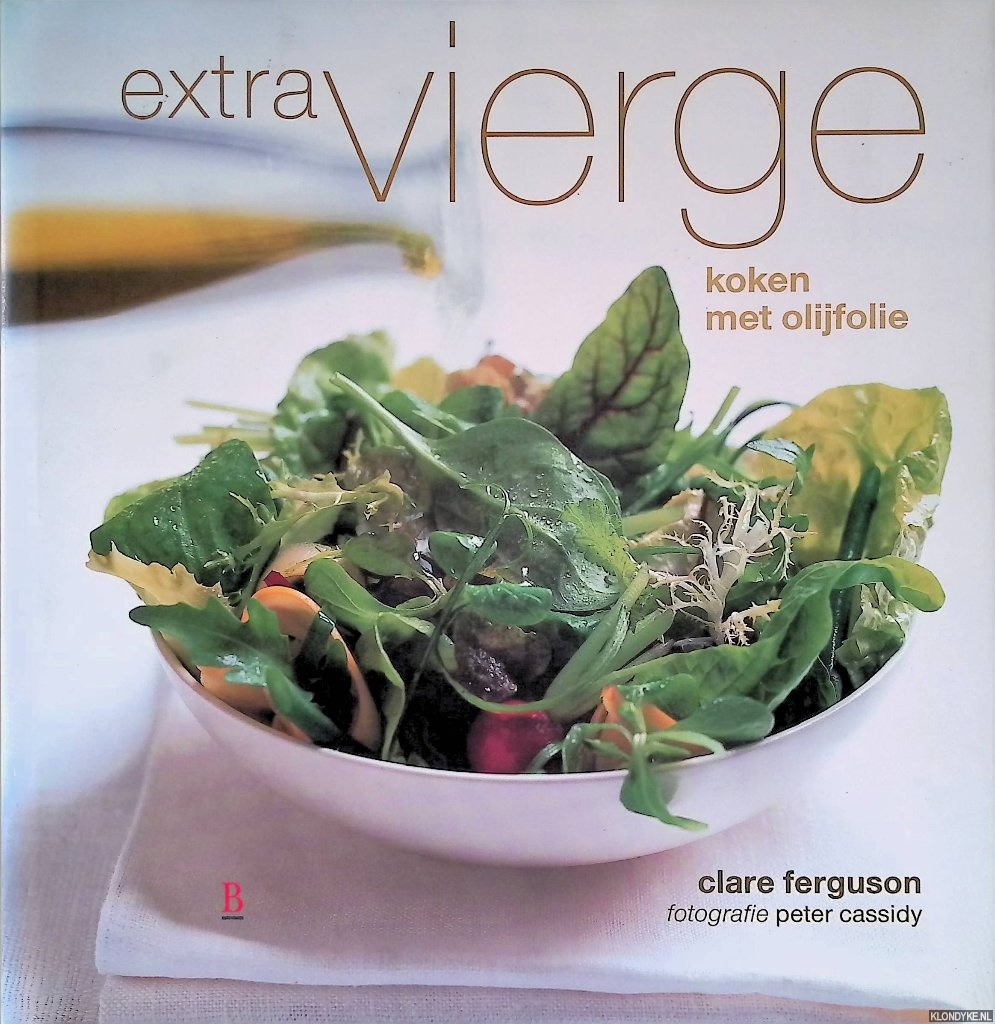 Ferguson, Clare - Extra Vierge: koken met olijfolie