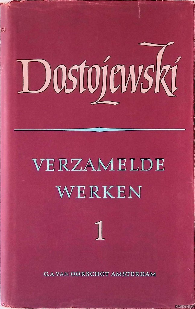 Dostojewski, F.M. - Verzamelde werken 1: Romans en verhalen