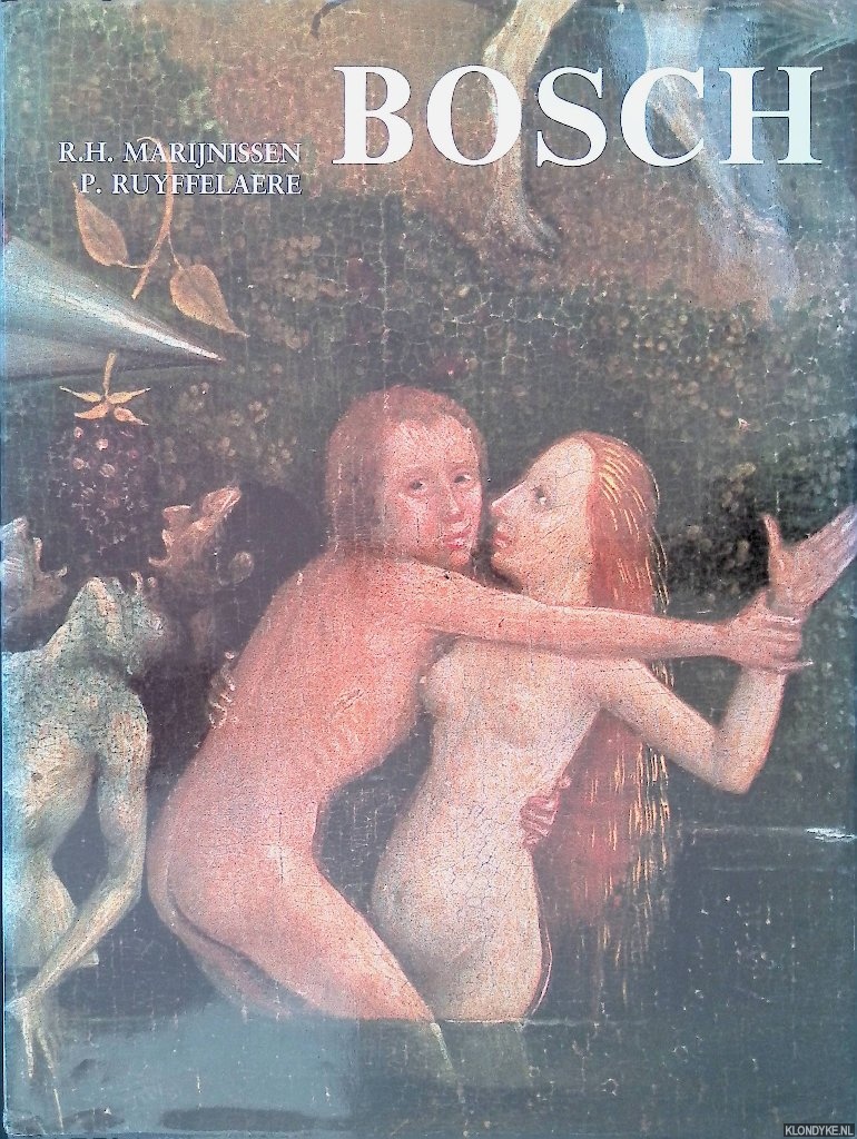 Rarijnissen, R.H. & P. Ruyffelaere - Hironymus Bosch: Het volledige oeuvre