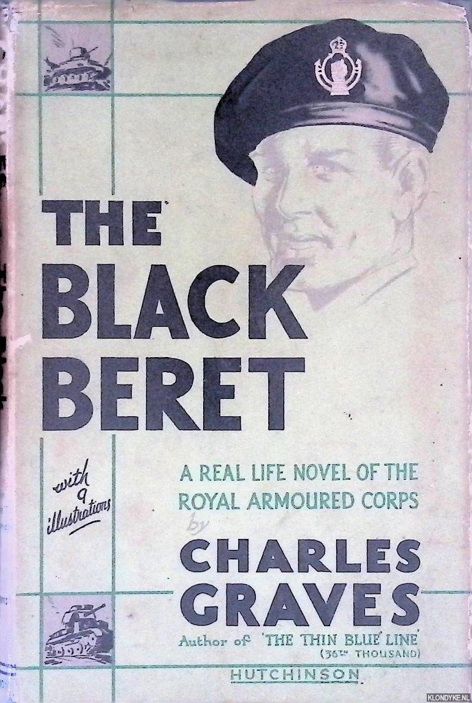 Graves, Charles - The Black Beret: a real life novel of the Royal Armoured Corps
