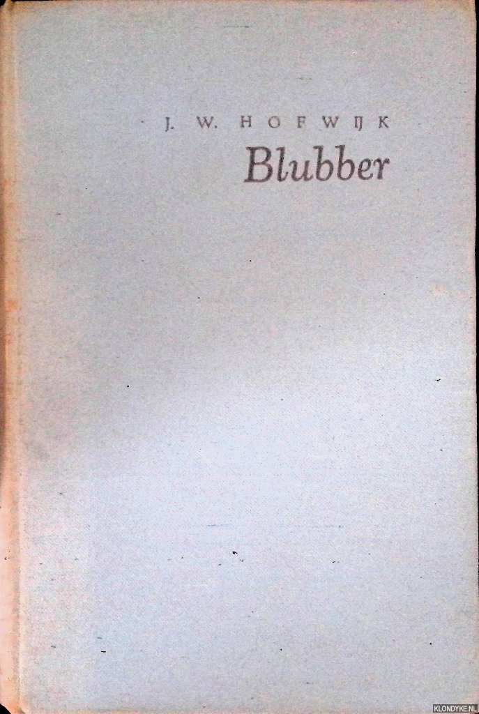 Hofwijk, J.W. - Blubber