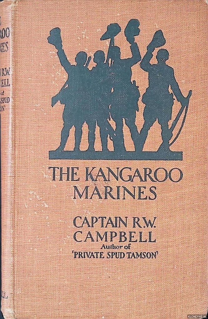 Campbell, Capt. R.W. - The Kangaroo Marines