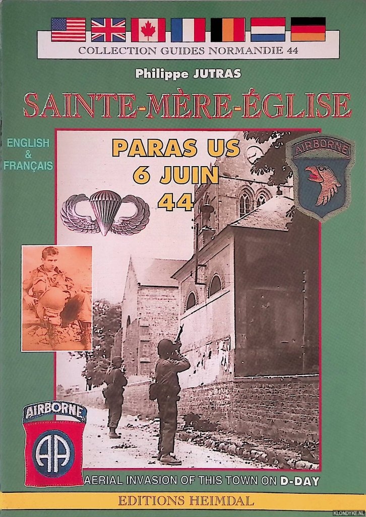 Jutras, Philippe - Small Guides: Sainte Mere Eglise: Les Paras du 6 Juin