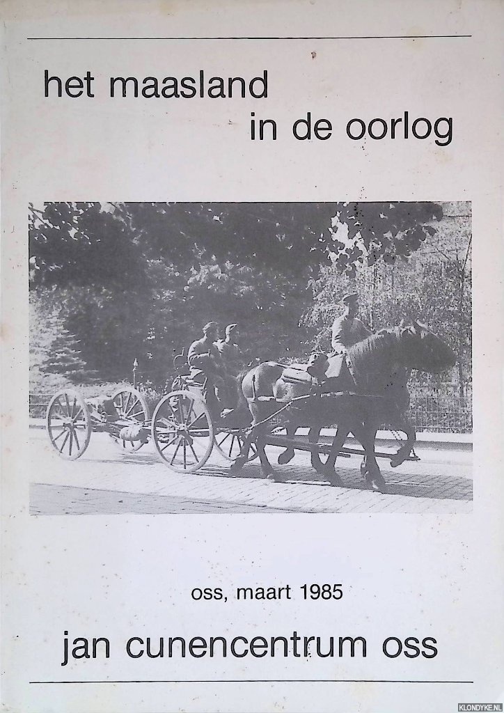 Jan Cunenmuseum - Maasland in de oorlog