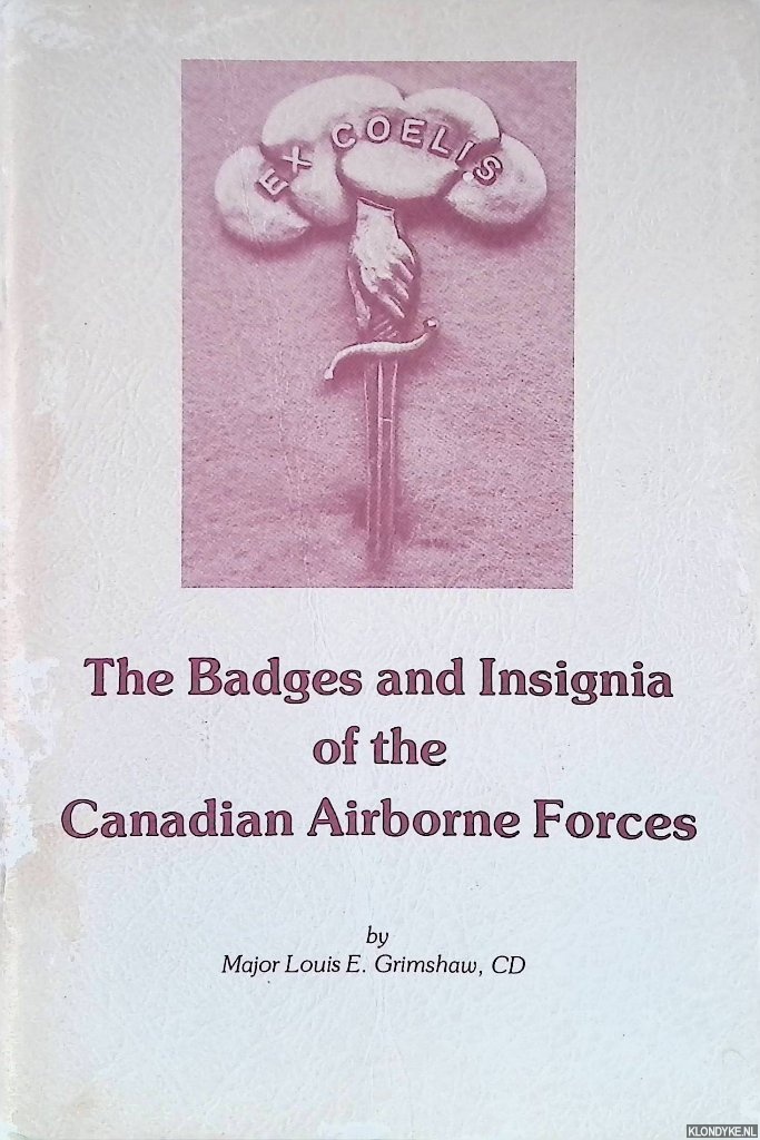 Grimshaw, Major Louis E. - The Badges and Insignia of the Canadian Airborne Forces