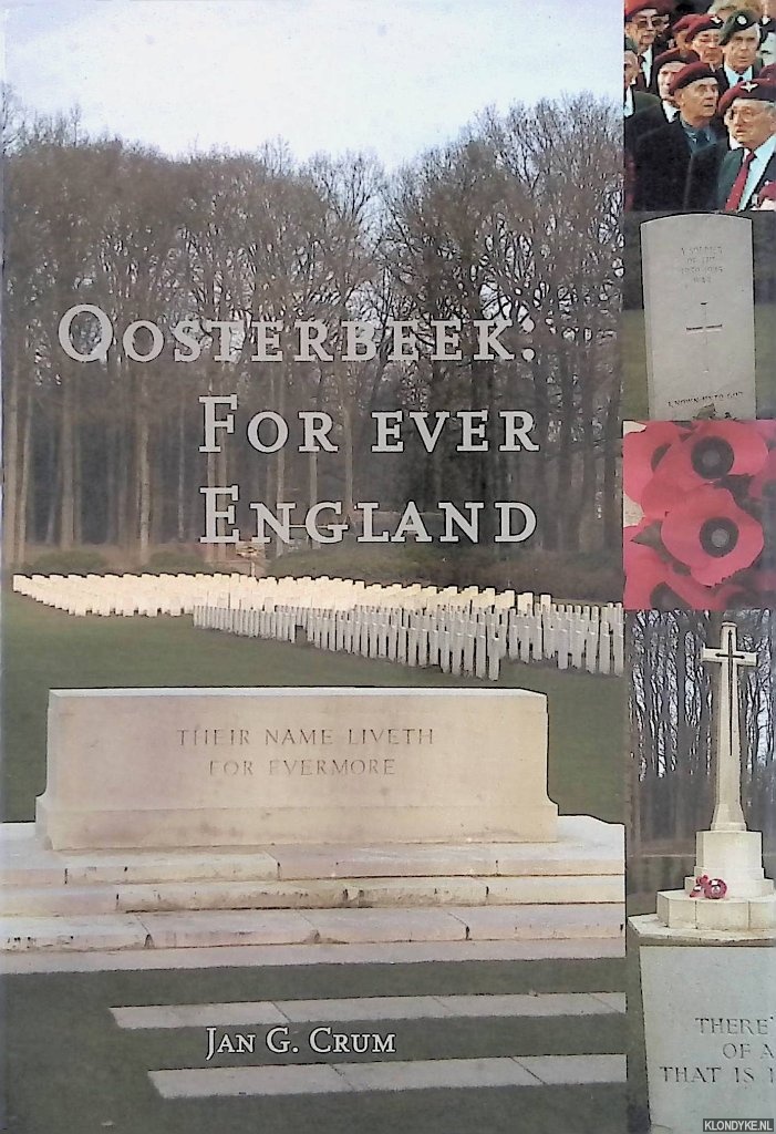 Crum, Jan G. - Oosterbeek: for ever England