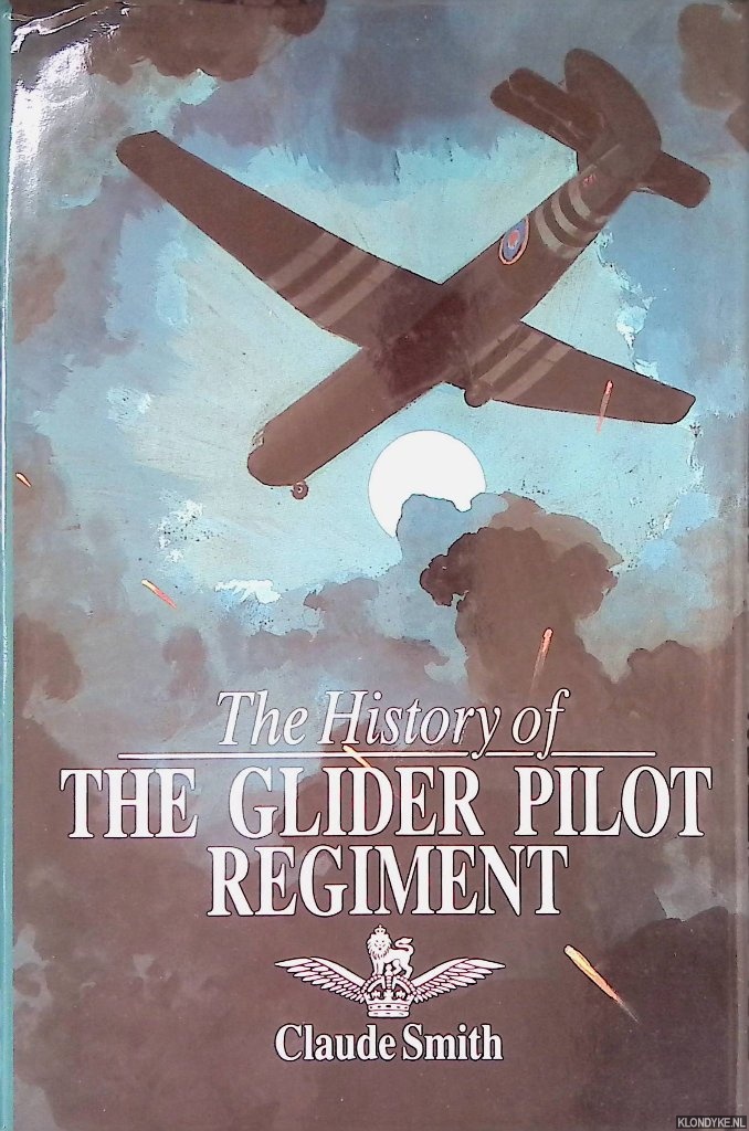 Smith, Claude - The History of the Glider Pilot Regiment