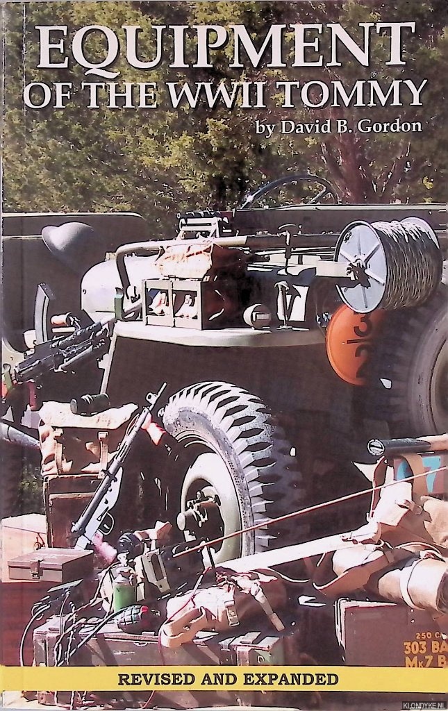 Gordon, David B. - Equipment of the WWII Tommy *SIGNED*