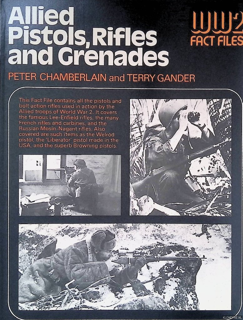 Chamberlain, Peter & Terry Gander - Allied Pistols, Rifles and Grenades