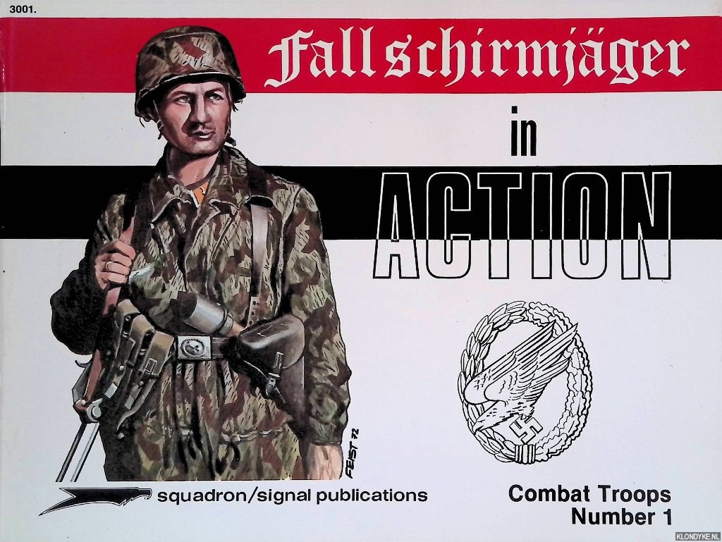 Feist, Uwe & Norman Harms (captions) & Ron Volstadt (uniform illustration) - Fallschirmjger in action