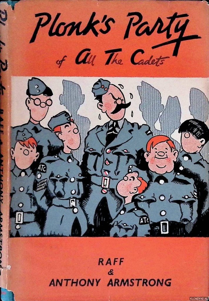 Raff & Anthony Armstrong - Plonk's Party of A.T.C. All The Cadets
