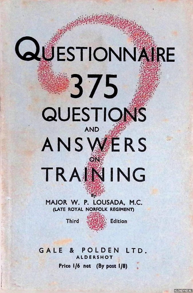 Lousada, Major W.P. - Questionnaire: 375 Questions and Answers on Training