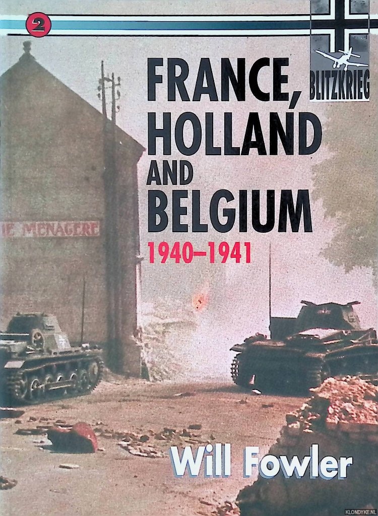 Fowler, Will - France, Holland and Belgium 1940-1941