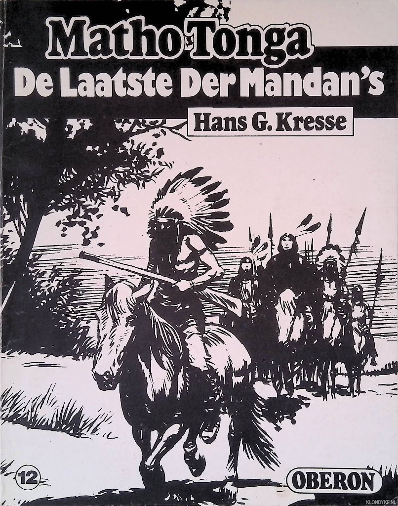 Kresse, Hans G. - Matho Tonga 12: De Laatste Der Mandan's