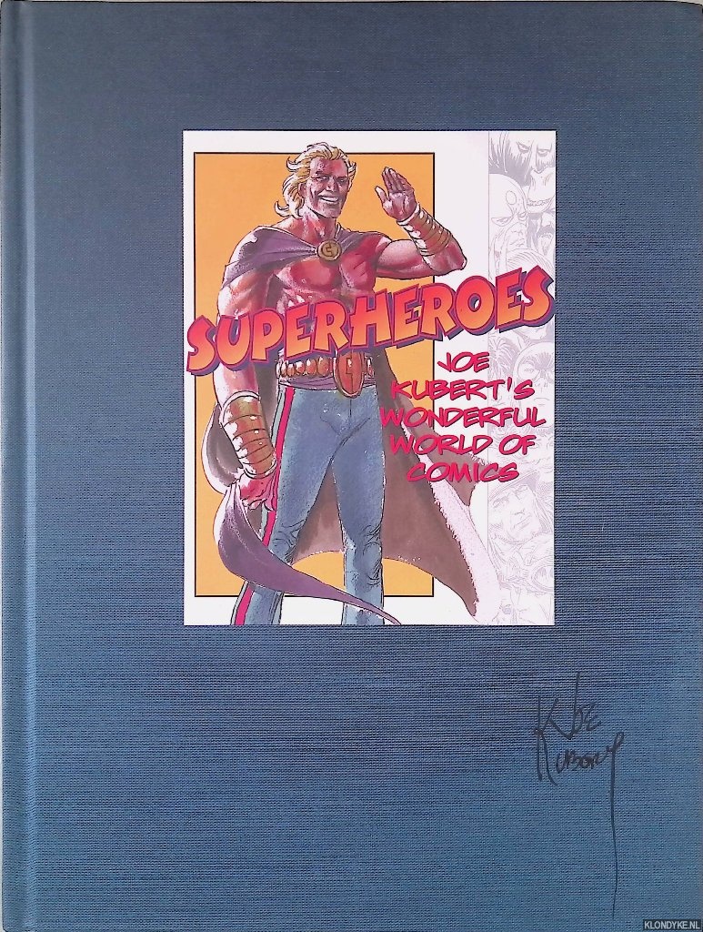 Kubert, Joe - Superheroes: Joe Kubert's Wonderful World of Comics *SIGNED*