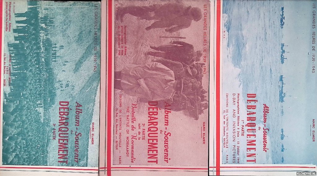 Elmer, Marc - Album-souvenir du dbarquement: les grandes heures de 1939-1945 (3 volumes)