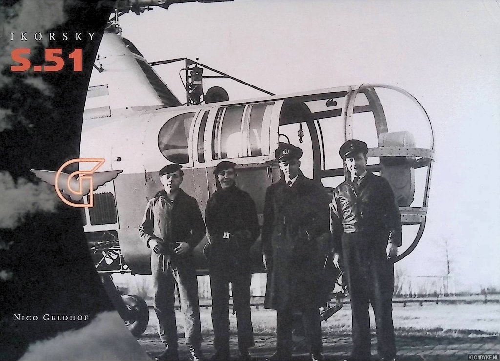 Geldhof, Nico - Sirkorsky S-51: de eerste naoorlogse helikopter in Nederland
