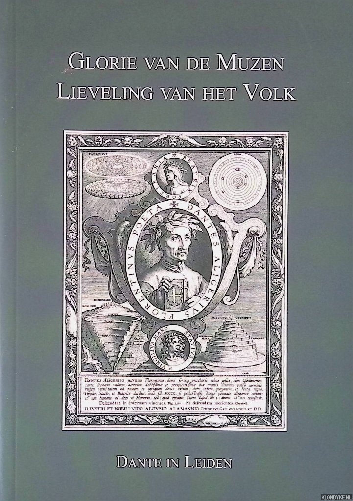 Heck, Paul van (redactie) - Glorie van de Muzen: lieveling van het volk: Dante in Leiden