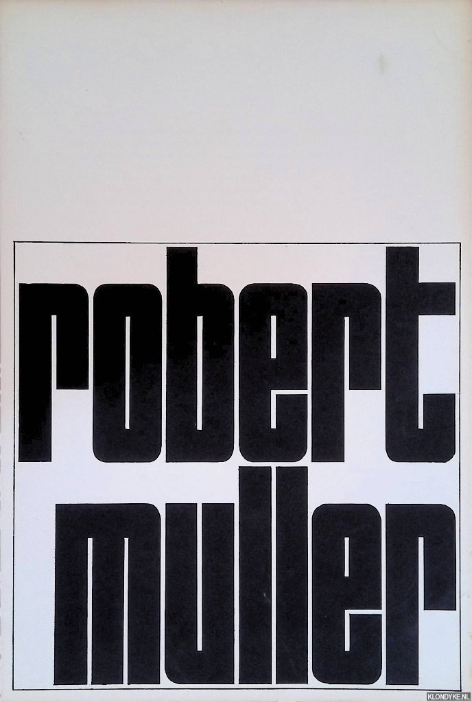 Solier, Ren de - Stedelijk Museum Amsterdam: Robert Muller