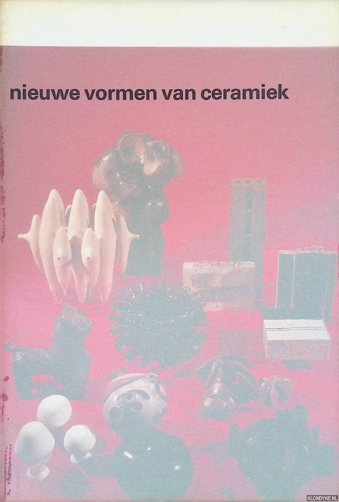 Crouwel, Wim (ontwerp) & L.C. - Stedelijk Museum Amsterdam: Nieuwe vormen van ceramiek