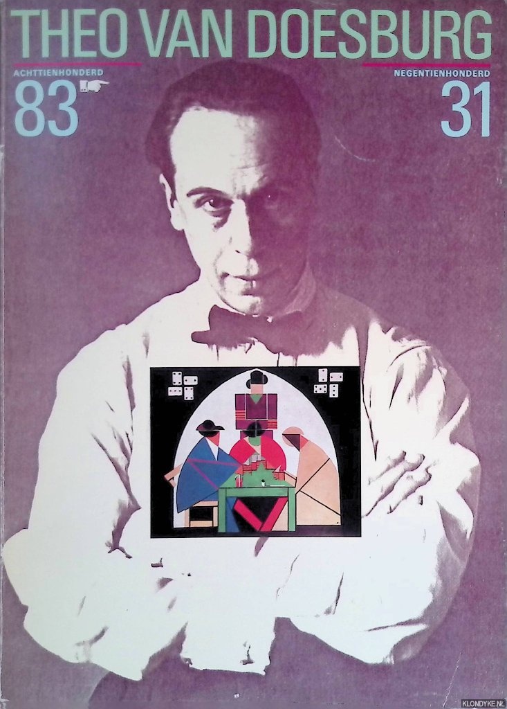 Straaten, Evert van & Wies van Moorsel & Jean Leering - Theo van Doesburg 1883-1931