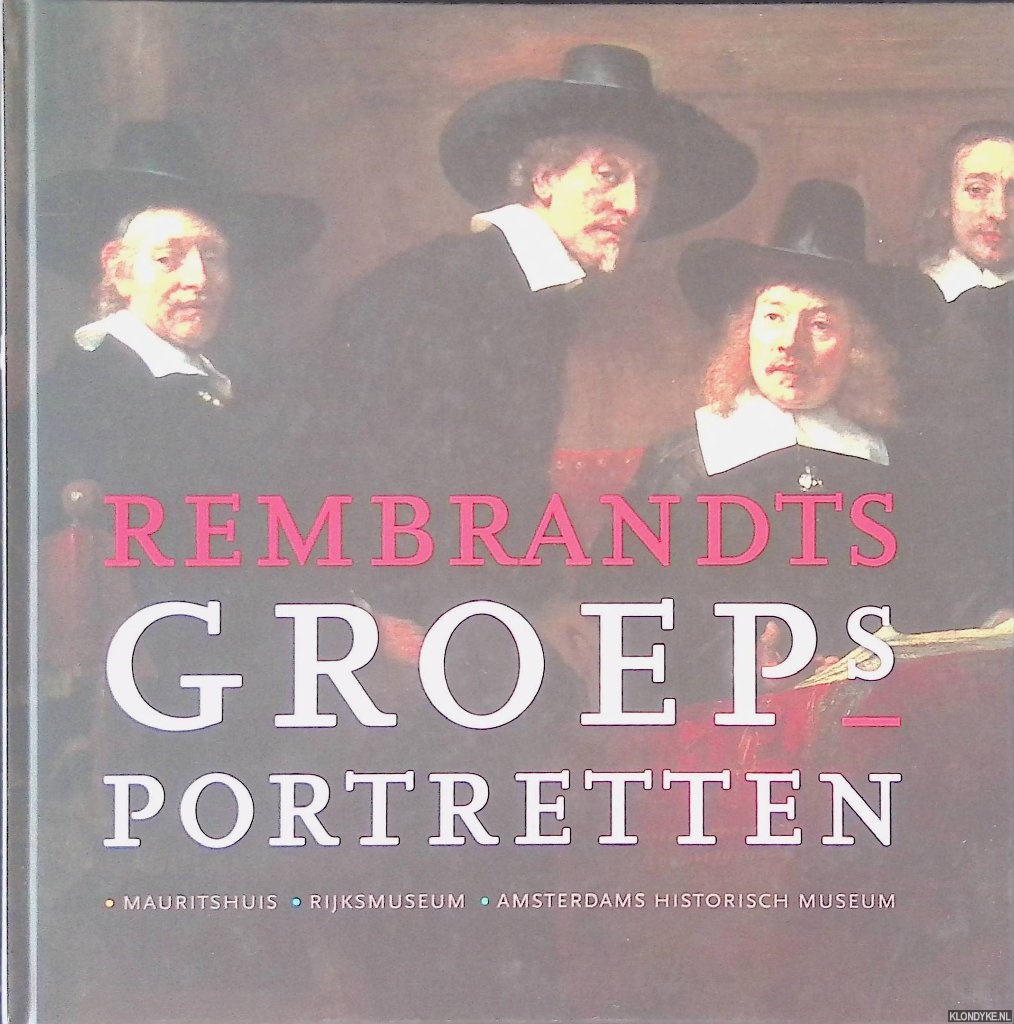 MacNiel Kettering, Alison - Rembrandts Groepsportretten