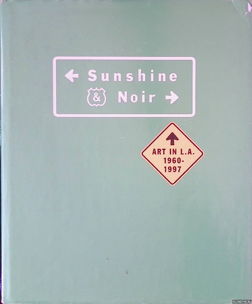Nittve, Lars & Helle Crenzien - Sunshine Noir: Art in L.A. 1960-1997