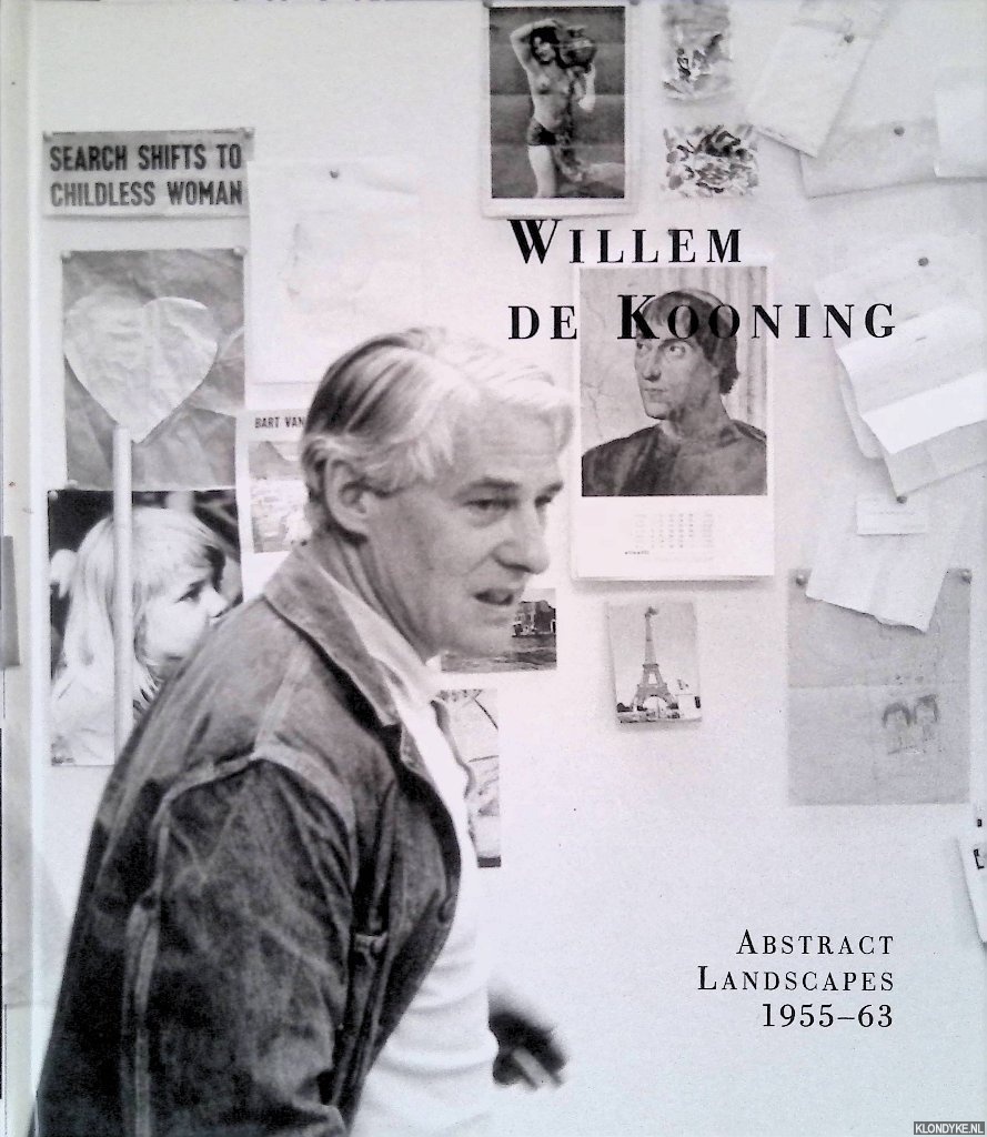 Geldzahler, Henry (essay) - Willem de Kooning: Abstract Landscapes 1955-63