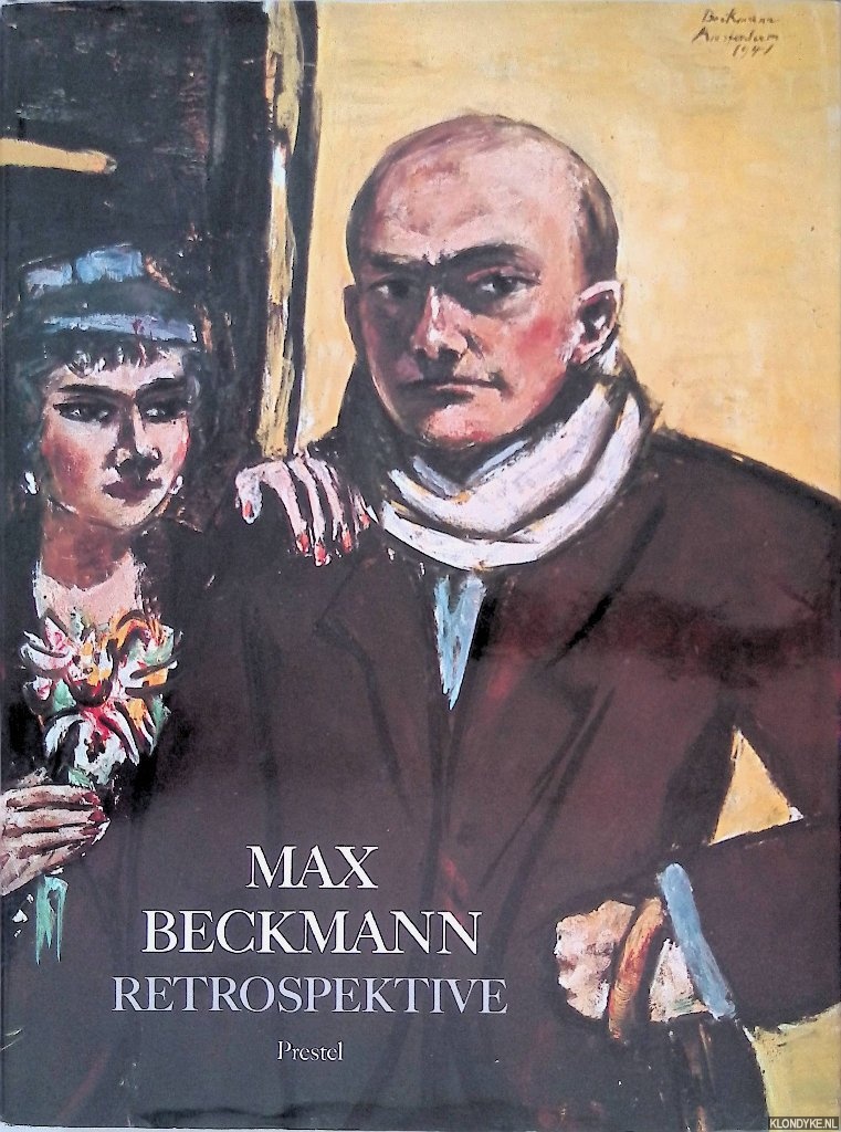 Schulz-Hoffmann, Carla & Judith C. Weiss - Max Beckmann: Retrospektive