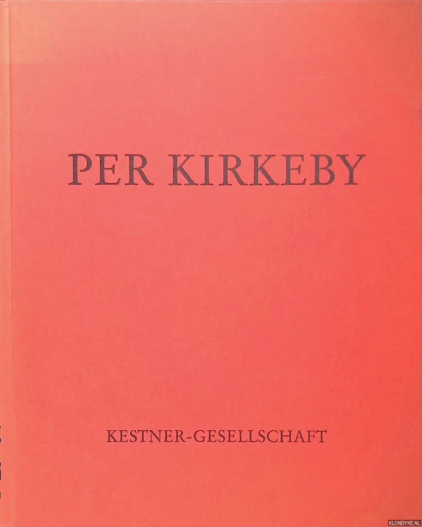 Haenlein, Carl (editor) & Carsten Ahrens & Siegfried Gohr - Per Kirkeby