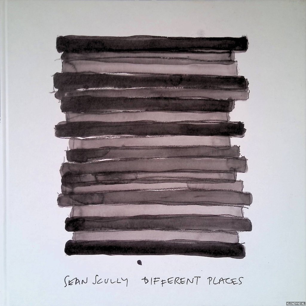Grovier, Kelly - Sean Scully: Different Places