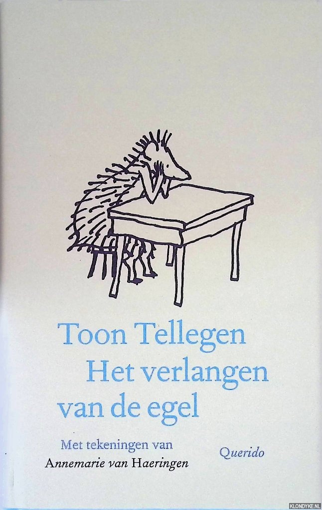 Tellegen, Toon - Het verlangen van de egel