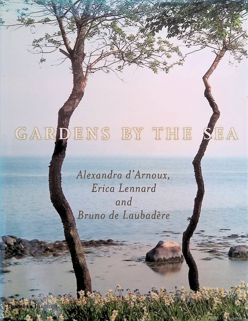 Lennard, Erica & Bruno de Laubadre & Alexandra d'Arnoux - Gardens by the Sea