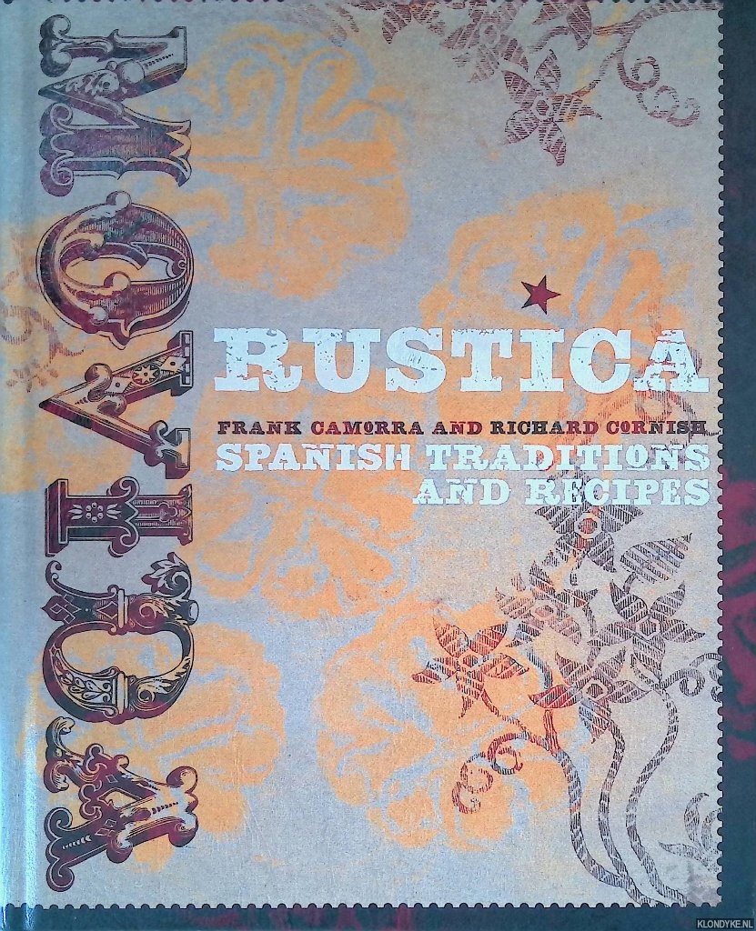 Camorra, Frank & Richard Cornish - Movida Rustica: Spanish Traditions and Recipes
