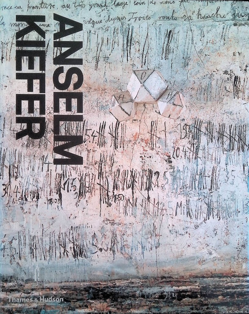 Baqu, Dominique - Anselm Kiefer: A Monograph