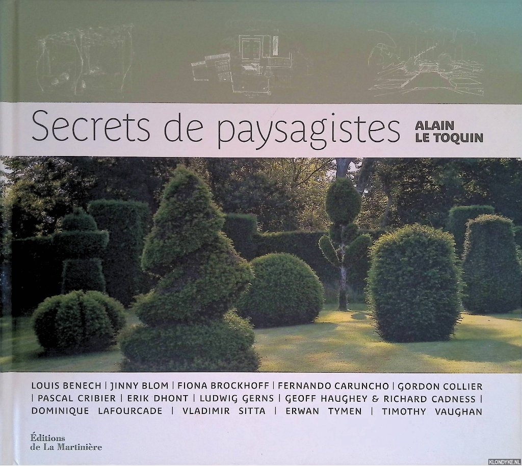 Toquin, Alain le - Secrets de paysagistes