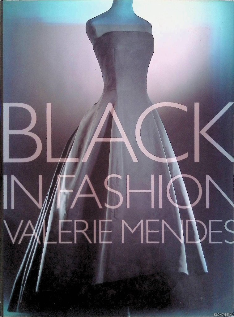 Mendes, Valerie D. - Black in Fashion