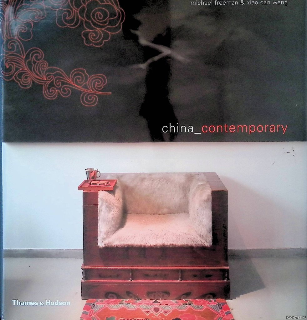 Freeman, Michael & Xiao Dan Wang - China Contemporary