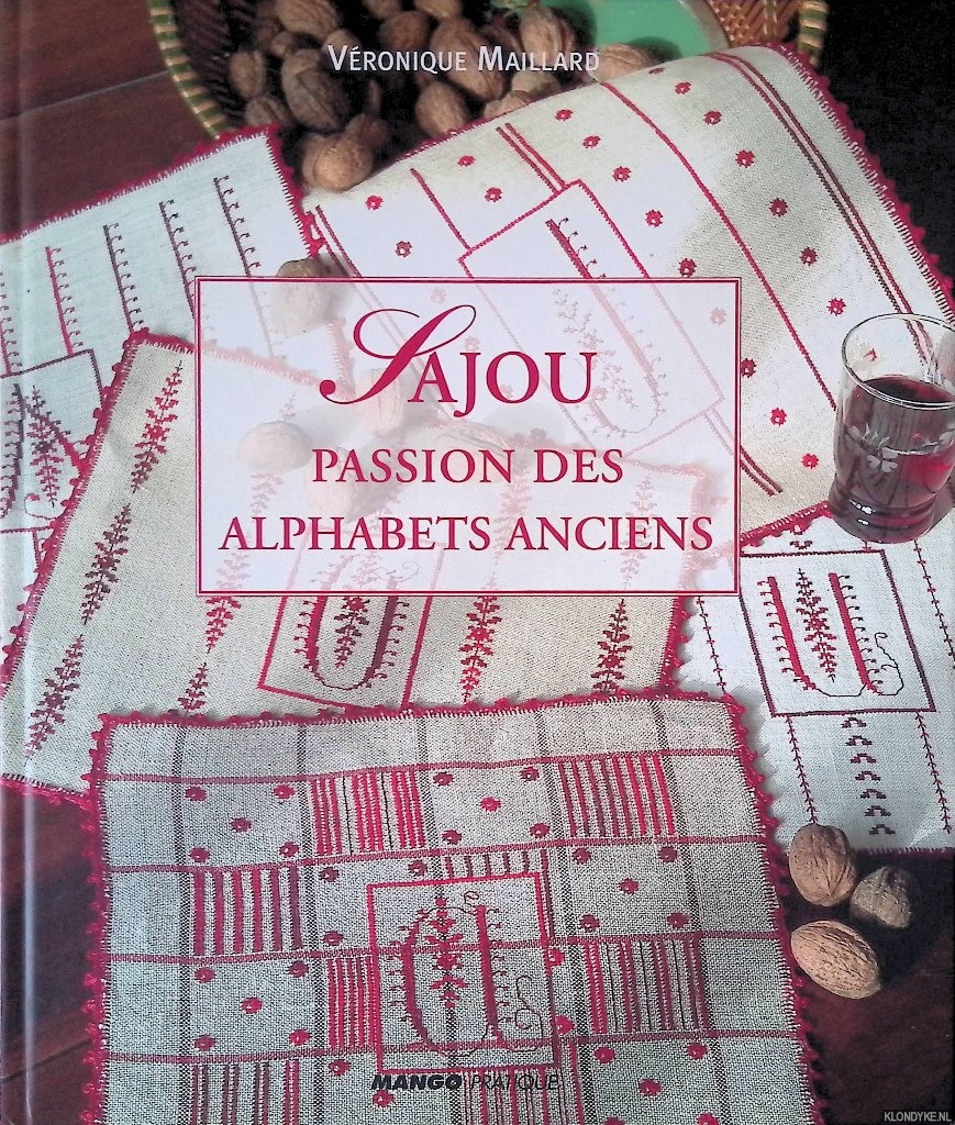 Maillard, Vronique - Sajou: Passion des alphabets anciens